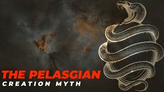 The Pelasgian Creation Myth According to Robert Graves [upl. by Yrrat979]