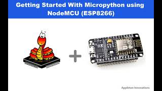 Getting started with Micropython using NodeMCU [upl. by Seuqramed389]