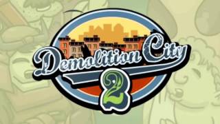 Demolition City 2 Song [upl. by Fae520]