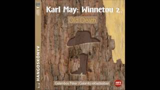 Karl May Winnetou 2 Old Death Miért csaptam fel detektívnek [upl. by Eiba]