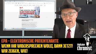 ePA  Elektronische Patientenakte  Wenn Ihr widersprechen wollt dann jetzt Wir zeigen wie [upl. by Resneps702]