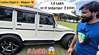 ऐसी Bolero नहीं देखी होगी आज तक 🔥  Fully Modified Bolero 😍  Indian Style G  Wagon  3 Lakh 😱 [upl. by Azirb939]