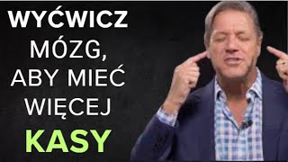 Trenuj mózg by mieć wiecej kasy John Assaraf [upl. by Ramin]