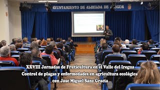 Control de plagas y enfermedades en agricultura ecológica por Jose Miguel Sánz Gracia 2018 [upl. by Teri161]