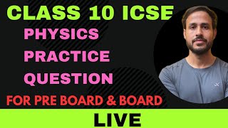 Class 10 icse Physics revision for pre board and Board  Sagar [upl. by Fox]