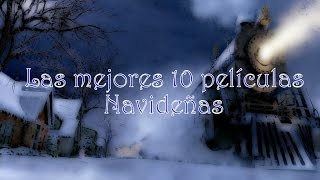 Las 10 mejores películas navideñas  Incluye Trailers [upl. by White]