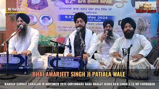 KIRTAN SAMAGAM 10 NOV 2024 BHAI AMARJEET SINGH JI PATIALA WALE GBABA BHAGAT JODHA RAM SINGH JI FBD [upl. by Rechaba]