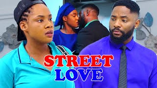 STREET LOVE FULL MOVIE CHIOMA OKAFORJOHN EKANEM 2024 LATEST ROMANCE NOLLYWOOD NIGERIAN MOVIE [upl. by Belita]