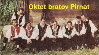 Oktet BRATOV PIRNAT skozi desetletja  je verjetno v Sloveniji še edini v celotnem bratskem sestavu [upl. by Abernon]