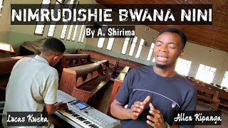 Nimrudishie Bwana Nini by Anophrine Shirima [upl. by Cargian618]