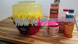 How To Movie Theater Popcorn With Mandi [upl. by Kaleb]