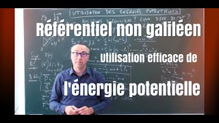 Comment utiliser efficacement les énergies potentielles en mécanique [upl. by Ahsien]