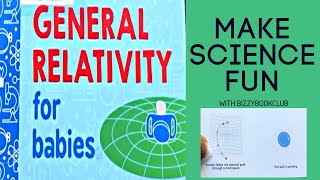 Read Aloud of General Relativity for Babies by Chris Ferrie  Science videos for kids and babies [upl. by Anyah503]