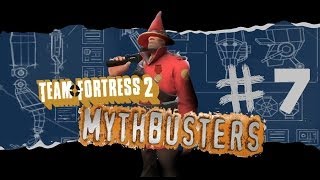 TF2 Mythbusters Episode 7 [upl. by Meehaf]