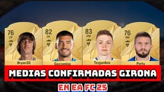 MEDIAS OFICIALES Girona en EA FC 25 ft Tsygankov Gazzaniga Portu 🥵🔥 [upl. by Ativ159]