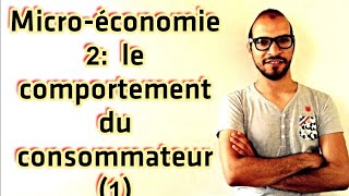 Microéconomie 2  le comportement du consommateur 1 adnantaalim [upl. by Asia]