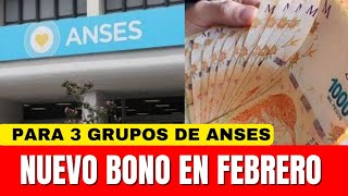 ✅ Anses CONFIRMO Habrá un NUEVO BONO en Febrero para 3 GRUPOS de Anses ¿cuáles son🤔 [upl. by Carolynn364]