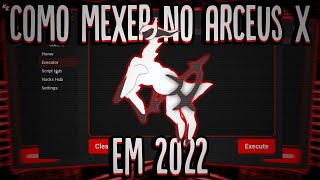 COMO USAR O ARCEUS X  Atualizado 2022 [upl. by Madda824]