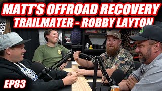 Matts Offroad Recovery Trail Mater Robby Layton  The Cooper Bogetti Podcast EP83 [upl. by Heda]