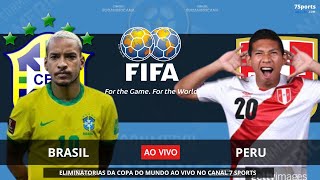 BRASIL X PERU AO VIVO COM IMAGENS BRASIL X PERU AO VIVO  ELIMINATORIAS 2024 [upl. by Sucramraj]