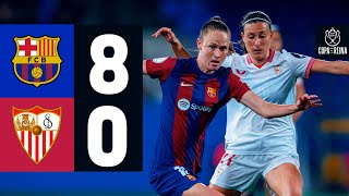 FC BARCELONA 8 vs 0 SEVILLA  COPA DE LA REINA 🔵🔴 [upl. by Leandra]