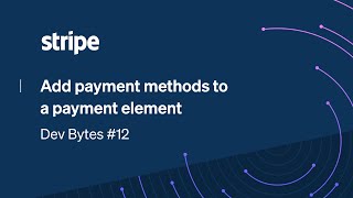 Adding payment methods to a Stripe Payment Element [upl. by Delinda822]