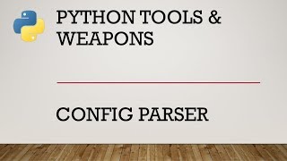 Python Config Parser [upl. by Lewert]