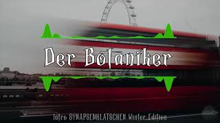 Der Botaniker  Intro SYNAPSENKLATSCHEN Winter Edition  HARDTEKK  HD [upl. by Adnoluy]