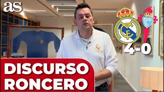 DISCURSO de RONCERO ARDA GÜLER y MODRIC  REAL MADRID 4  CELTA 0 [upl. by Hermy172]