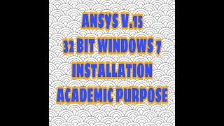 Ansys v15 32 Bit Windows 7 Installation [upl. by Rehposirhc]