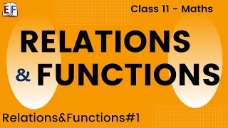 Relation Function  Relations and Functions 1  CBSE Class 11 Maths Chapter 2 [upl. by Tamiko]