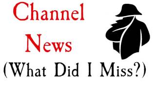 Channel News What Did I Miss [upl. by Jenna159]