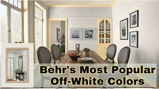 10 Best OffWhite Behr Paint Colors to Beautify Your Home [upl. by Ihcehcu]