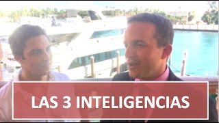 Las 3 inteligencias que debes desarrollar con Daniel Chagui [upl. by Aremaj159]