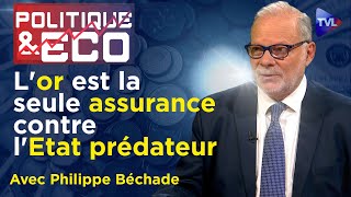 Achat dor avant le krach monétaire  mode demploi  Politique amp Eco n°436 avec Philippe Béchade [upl. by Ahsei]