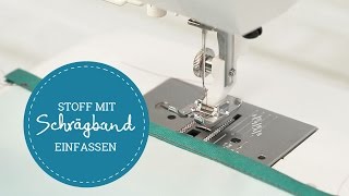 Nähanleitung Stoff mit Schrägband einfassen [upl. by Mojgan318]