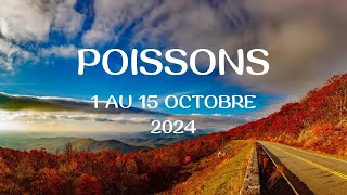 Poissons ♓️ 1 au 15 Octobre 2024  l’AAAmour ♥️♥️♥️ [upl. by Otrebla]