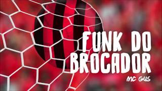 Mc Gus  Funk do Hernane Brocador Flamengo [upl. by Anirad]