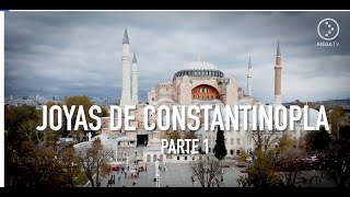 JOYAS CONSTANTINOPLA Viaje por Estambul [upl. by Sivartal]