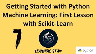 1Getting Started with Python Machine Learning First Lesson with ScikitLearn total time 5  42 [upl. by Candis396]