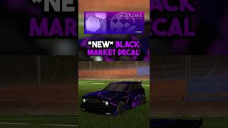 NEW BLACK MARKET DECAL in Rocket League [upl. by Faxun]