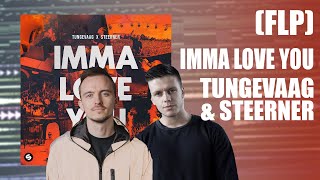 Tungevaag x Steerner  Imma Love You Marco Rostam Remake  FLP [upl. by Mcwilliams]