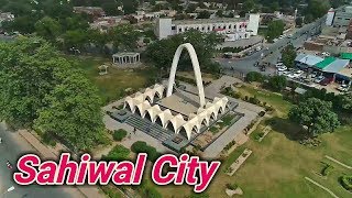 SAHIWAL ساہیوال A Beautiful City of Punjab Pakistan [upl. by Eihs]