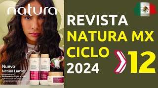 👩‍🦰 CATÁLOGO NATURA MÉXICO Ciclo 12 2024 ⚡ [upl. by Rehptsirhc]