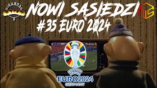 Nowi Sąsiedzi 35  EURO 2024 Dubbing KieubasaTV [upl. by Bethena]