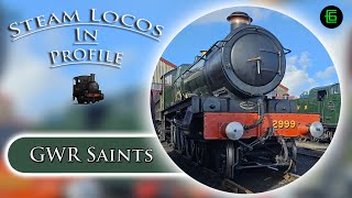 STEAM LOCOS IN PROFILE GWR Saints [upl. by Pollyanna192]