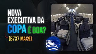 Executiva B737 max 9 e B7378 da copa Airlines é boa VOEI NAS DUAS [upl. by Aeslehc191]