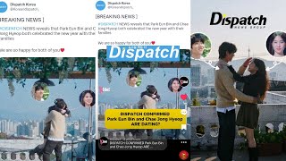 DISPATCH CONFIRMED Park Eun Bin and Chae Jong Hyeop ARE DATING DISPATCH COUPLE 2024 [upl. by Kciv495]