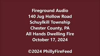 101724 140 Jug Hollow Rd Schuylkill Twp Chester Co PA All Hands Dwelling Fire [upl. by Ailecra745]