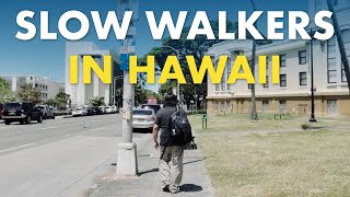 Yes People in Hawaii Walk Way Too Slow [upl. by Piks]